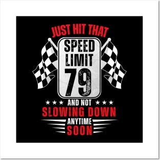 79th Birthday Speed Limit Sign 79 Years Old Racing Posters and Art